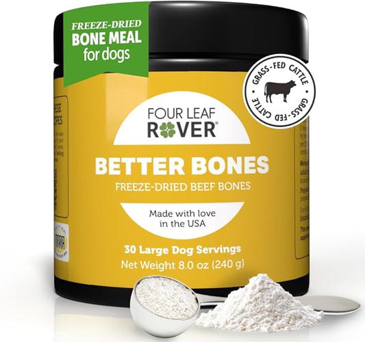 Better Bones - Dog Calcium Supplement with Phosphorus and Vitamin D for Joint, Teeth and Bone Health Support - Pure Grass-Fed Australian Beef Bone - Vet Formulated - Made in The USA FourLeafRover